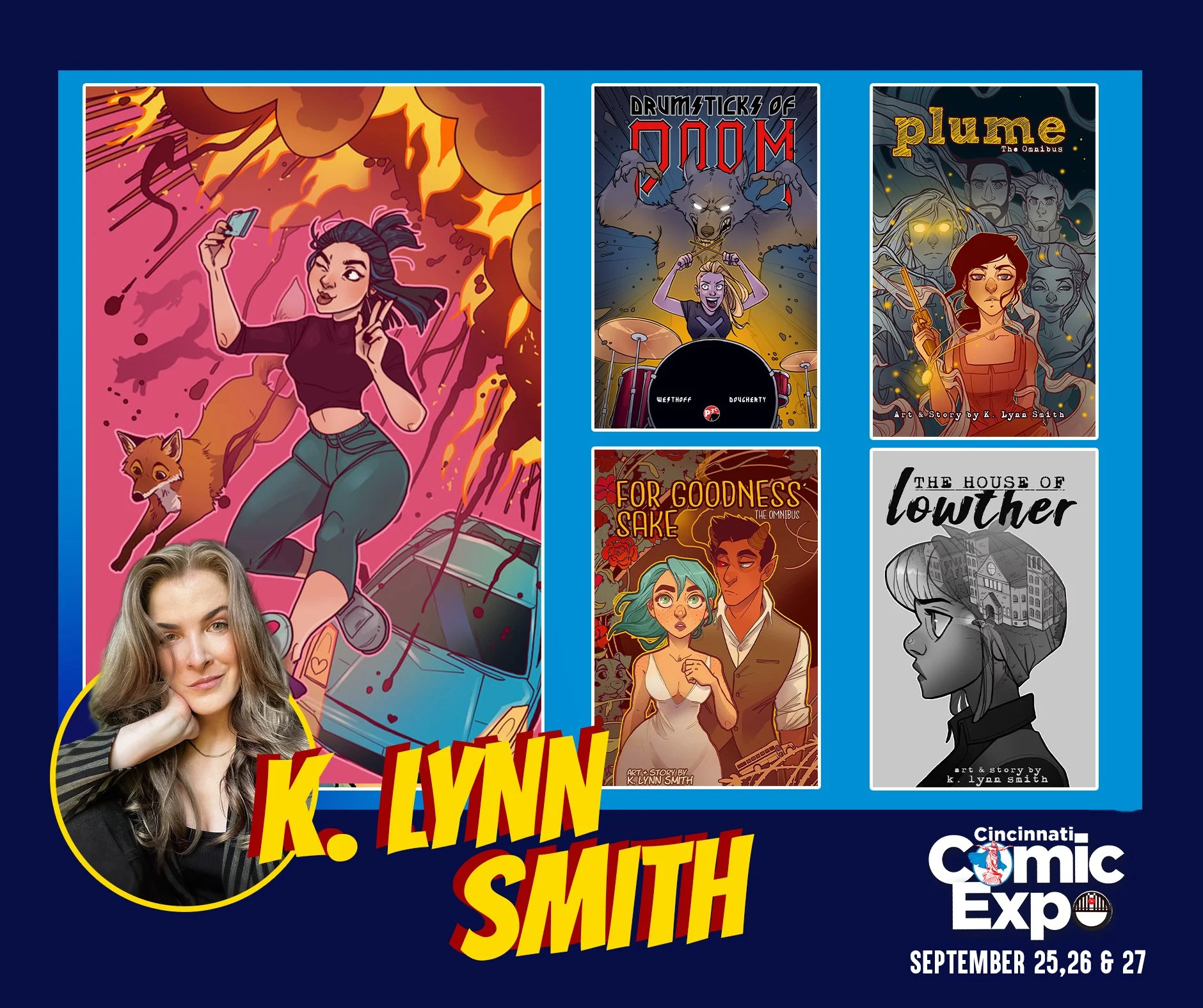 Guest K. Lynn Smith will be meeting fans at the 2026 Cincinnati Comic Expo!

K. Lynn Smith is an award-winning artist and writer from Michigan. She is the creator of the western comic PLUME, the fantasy adventure FOR GOODNESS' SAKE, and the supernatu