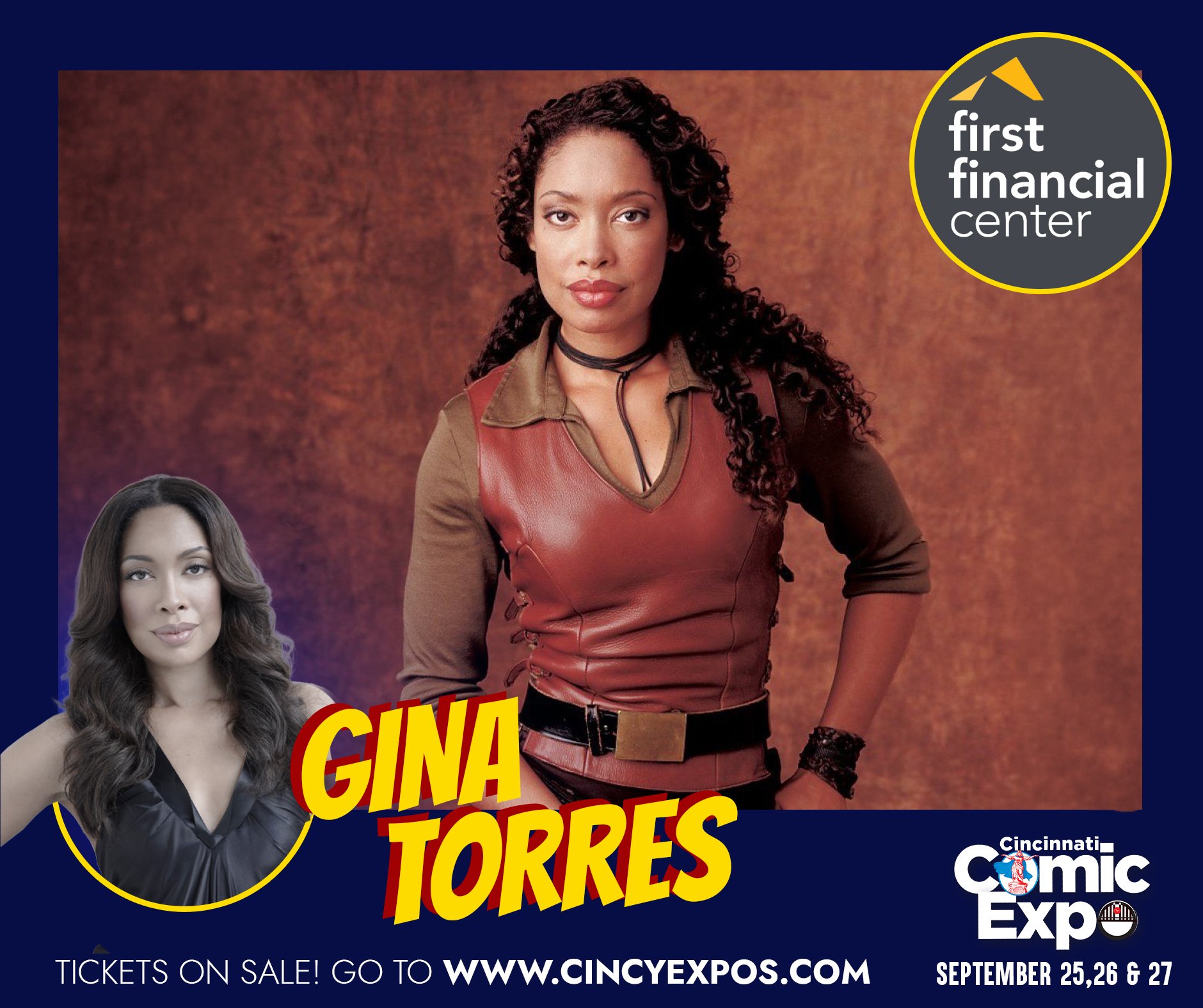 "Wash, change course and go for hard burn. We&rsquo;re runnin&rsquo;."

Gina Torres will be attending the 2026 Cincinnati Comic Expo!

Before she was seen as the first mate on the Serenity, fans would have seen Gina on television on  Xena: 