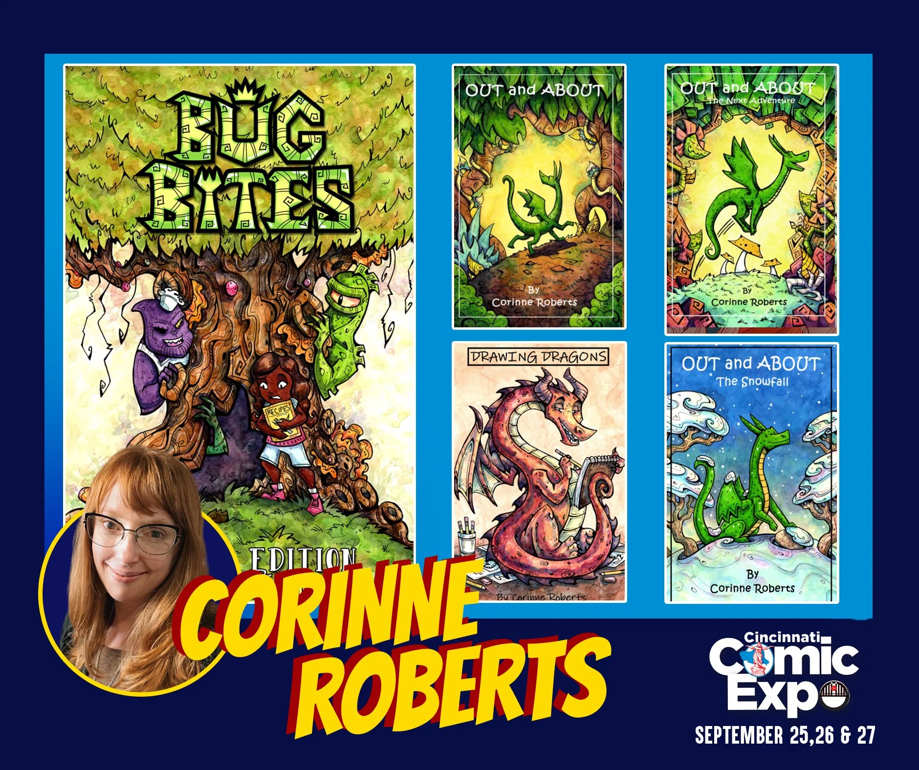 Artist Corinne Roberts will be in the Queen City for the 2026 Cincinnati Comic Expo!

Corinne Roberts is an illustrator working in comics and children's books (Bug Bites, Drawing Dragons and the Out and About series). Her other illustration projects 