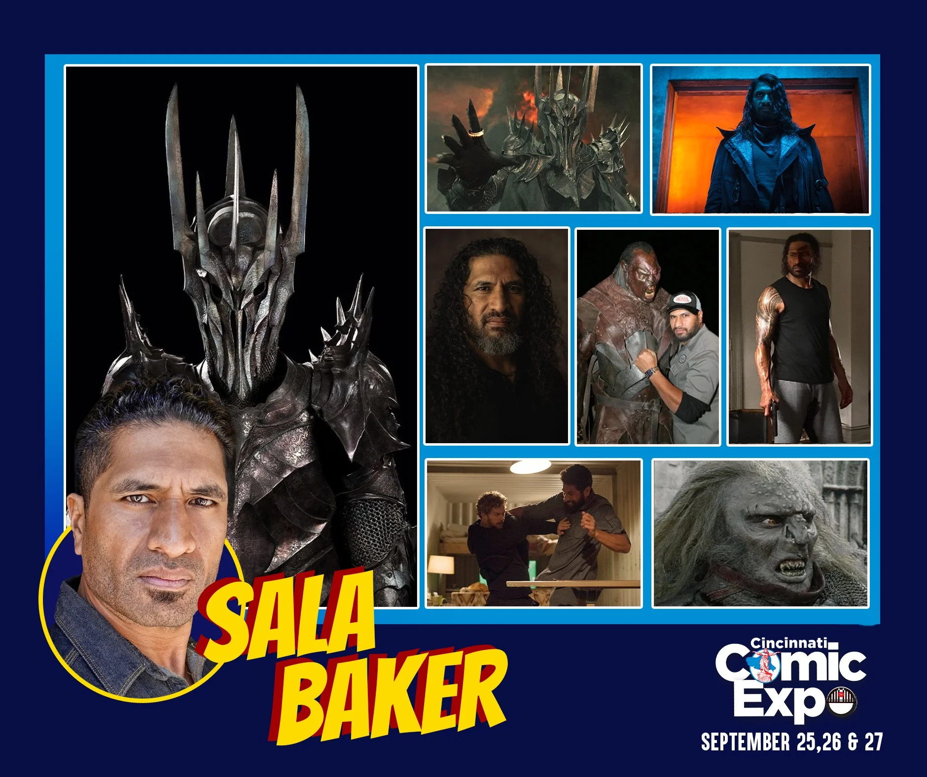 "One ring to rule them all,
 one ring to find them,
One ring to bring them all
  and in the darkness bind them."

Sala Baker is attending the 2026 Cincinnati Comic Expo.

Sala has been a stunt performer on dozens of feature films starting w