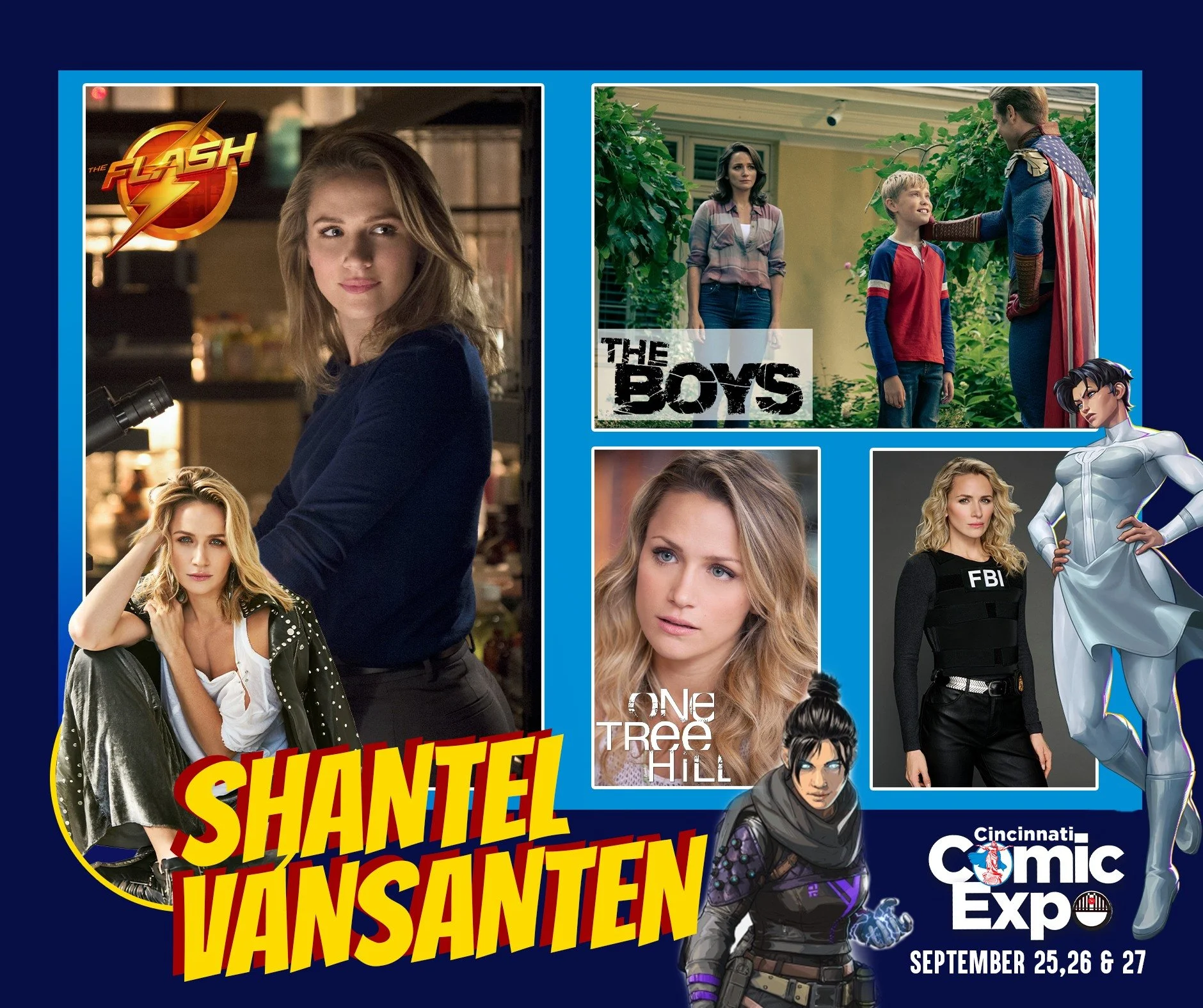 "You realize this isn't just about me, right? Like, h-he can't grow up like Homelander."

Shantel VanSanten is the next guest attending the 2026 Cincinnati Comic Expo!

Born in Minnesota and raised in Houston, Shantel found her passion for 