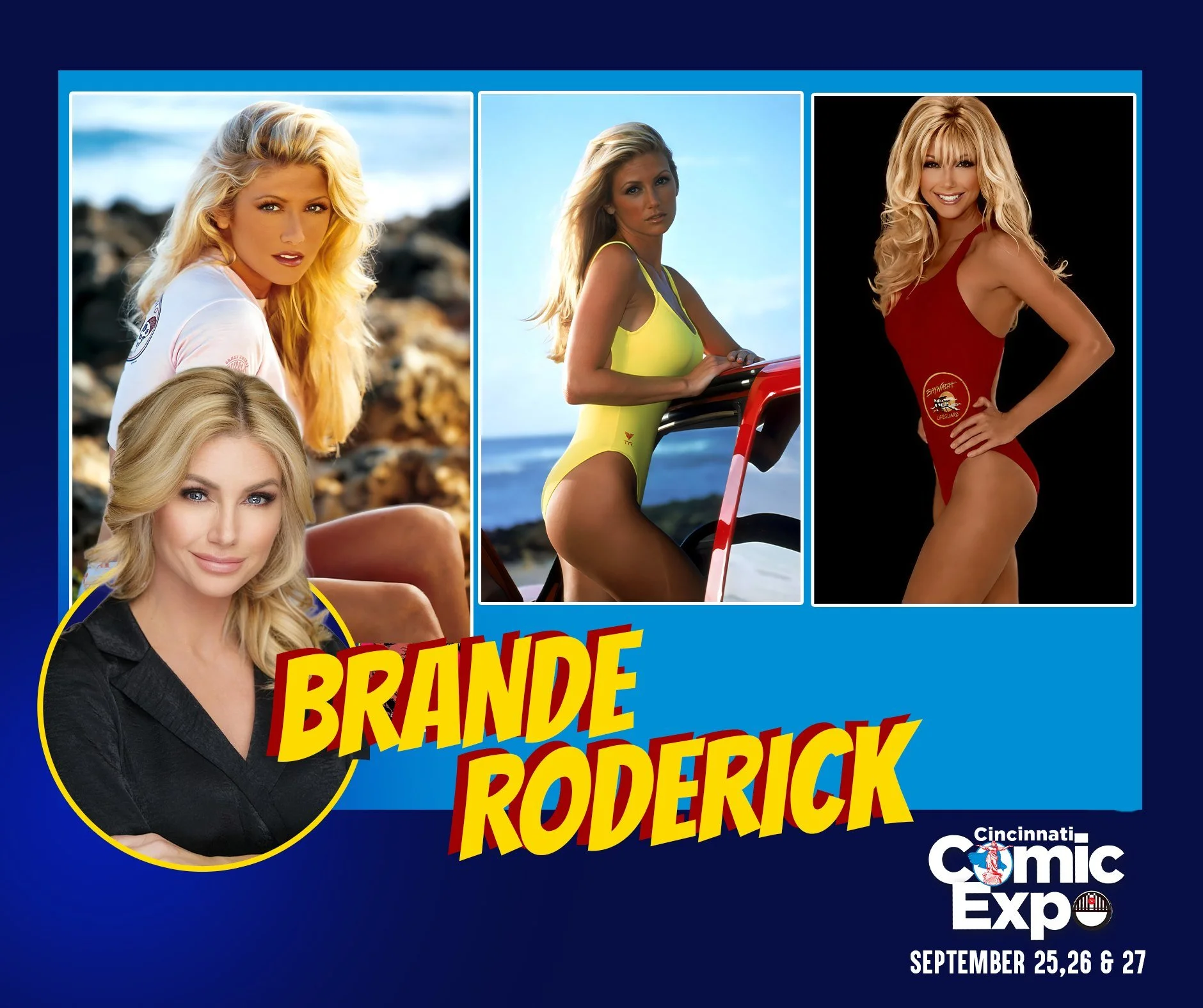 "So, did you uh... When did he... Did he... What... So Hutch do you got any more questions?"

Brande Roderick will be attending her first Cincinnati Comic Expo this year.

Brande had her first acting roles in Beach Movie, Beverly Hills 9021