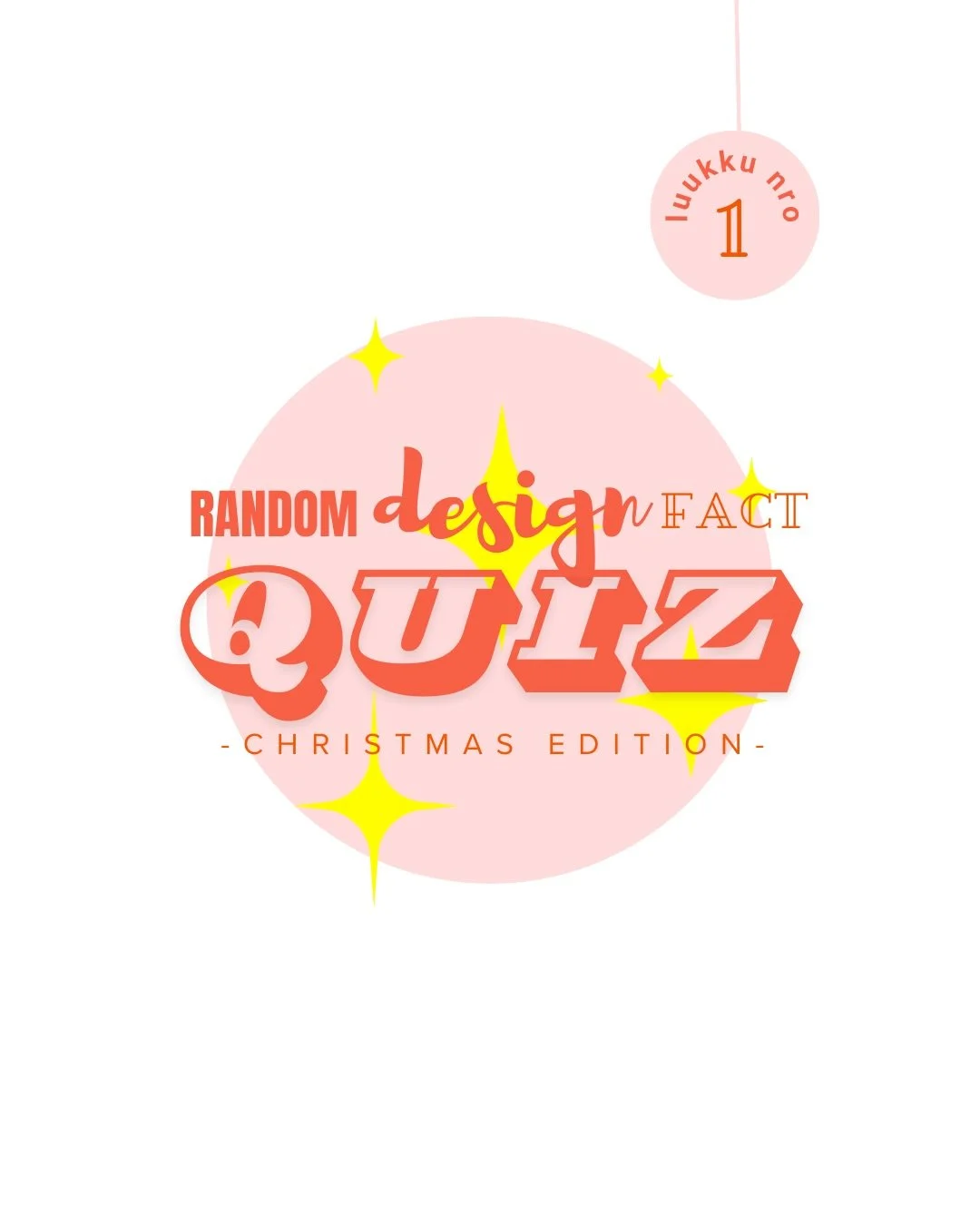 Ullatuus, meilt&auml; tulloo teille joulukalenteri! T&auml;st&auml; l&auml;htee design aiheinen visaralli. Hypp&auml;&auml;h&auml; rekehen!😎

Kerro meille sun tonttunimi. Terkuin H&auml;vyt&ouml;n P&auml;hkin&auml;ns&auml;rkij&auml; ja Charmantti Gl