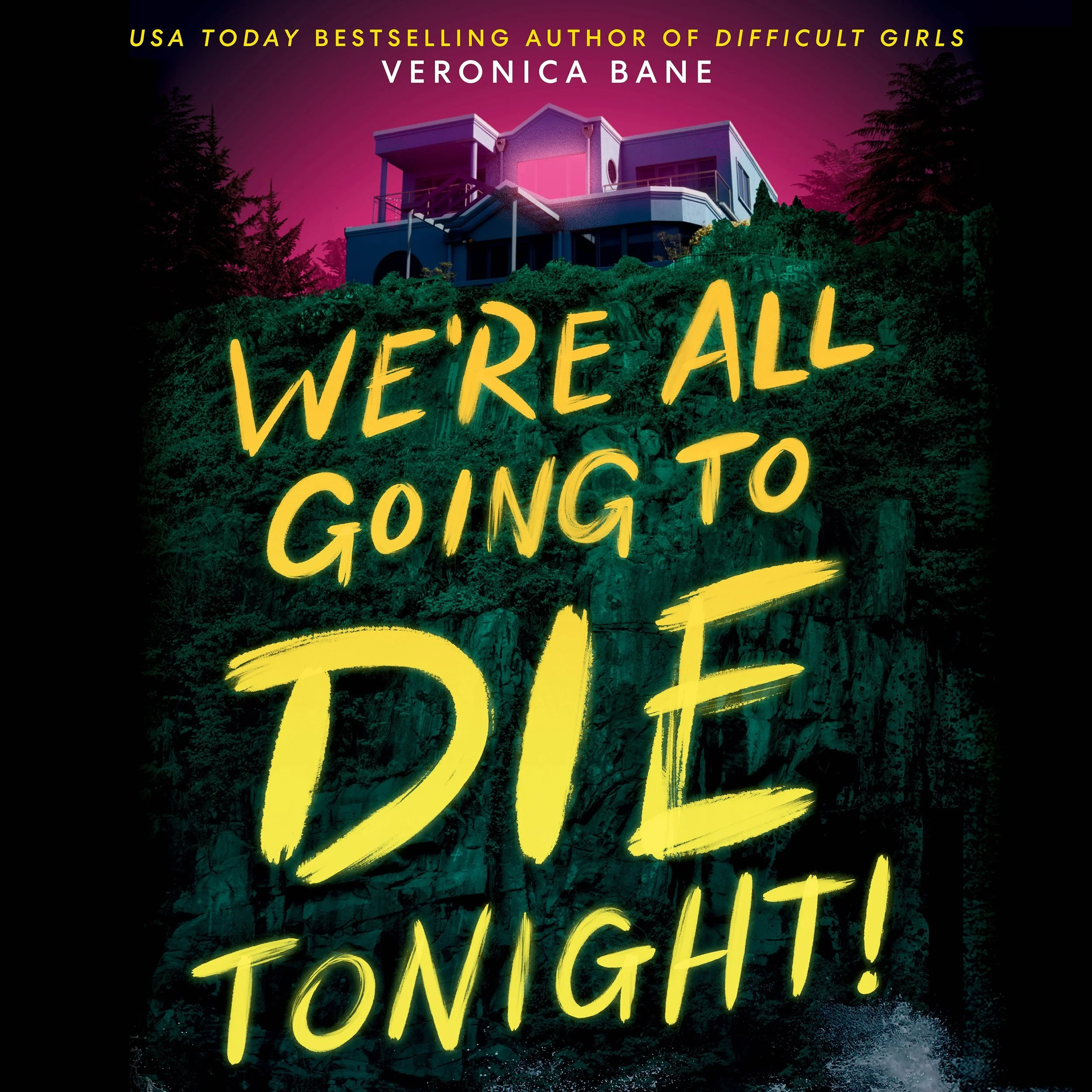 Veronica Bane - We're All Going to Die Tonight!.jpg