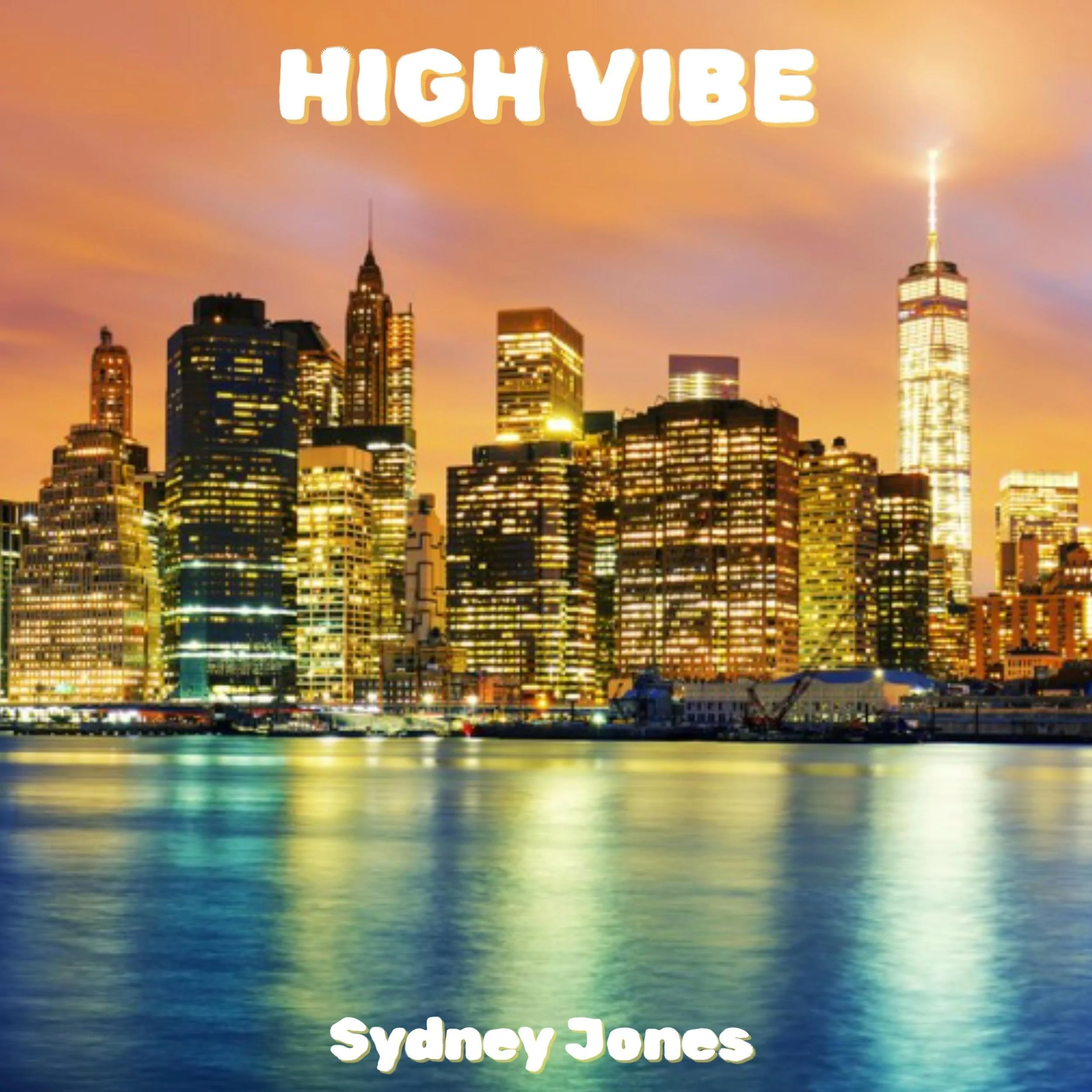 Sydney Jones - High Vibe.jpg