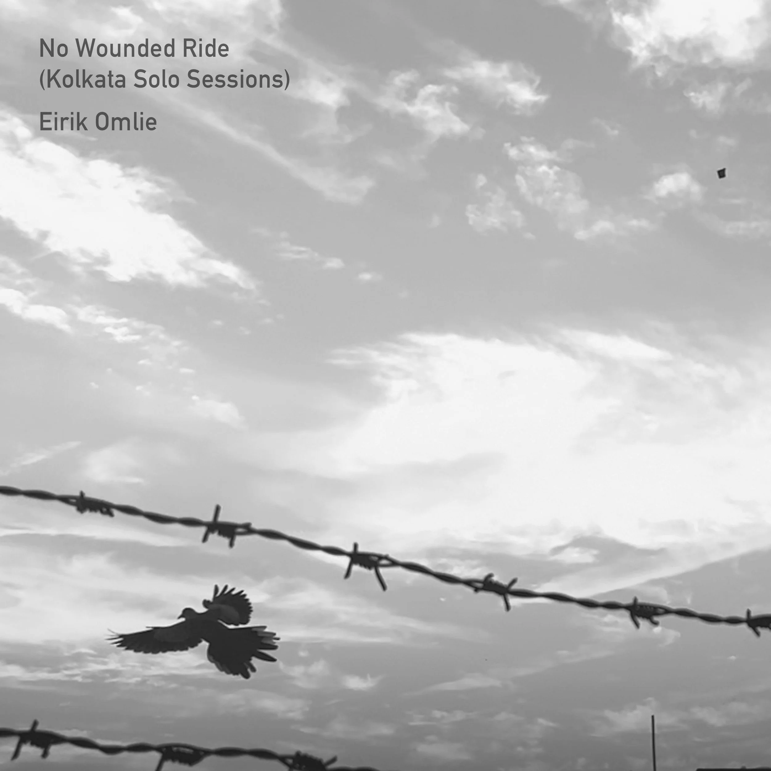 Eirik Omlie - No Wounded Ride (Kolkata Solo Sessions).jpg