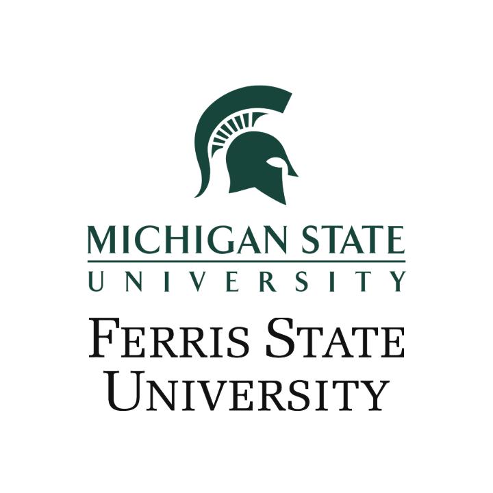 Michigan State University + Ferris State University