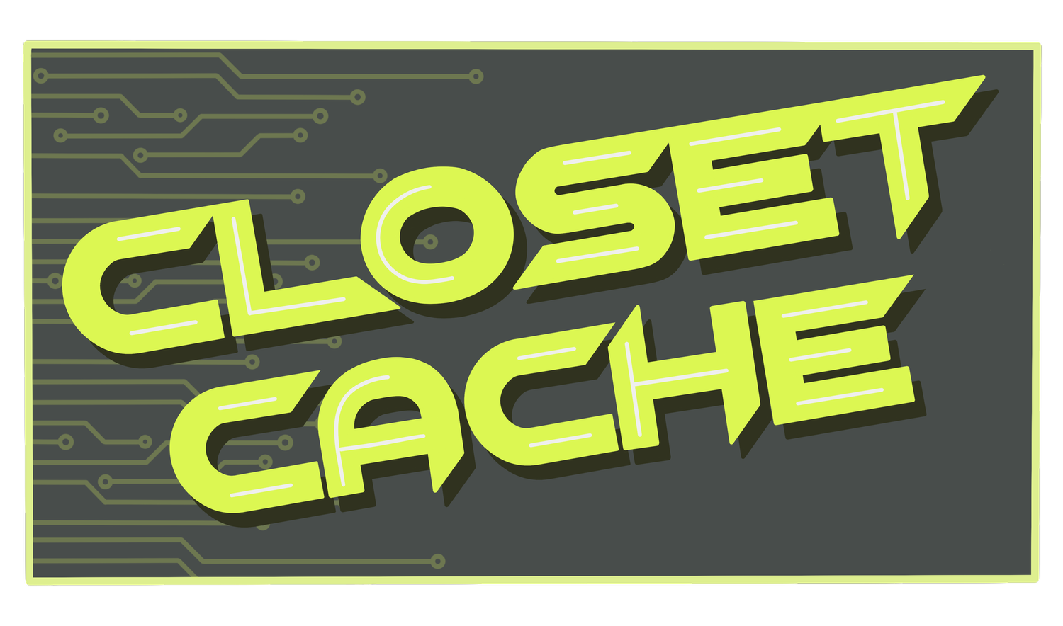 Closet Cache