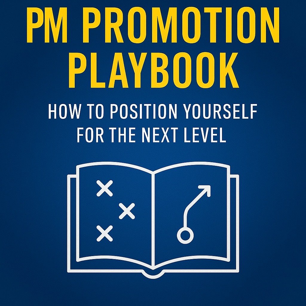 The PM Promotion Playbook: How to Position Yourself for the Next Level