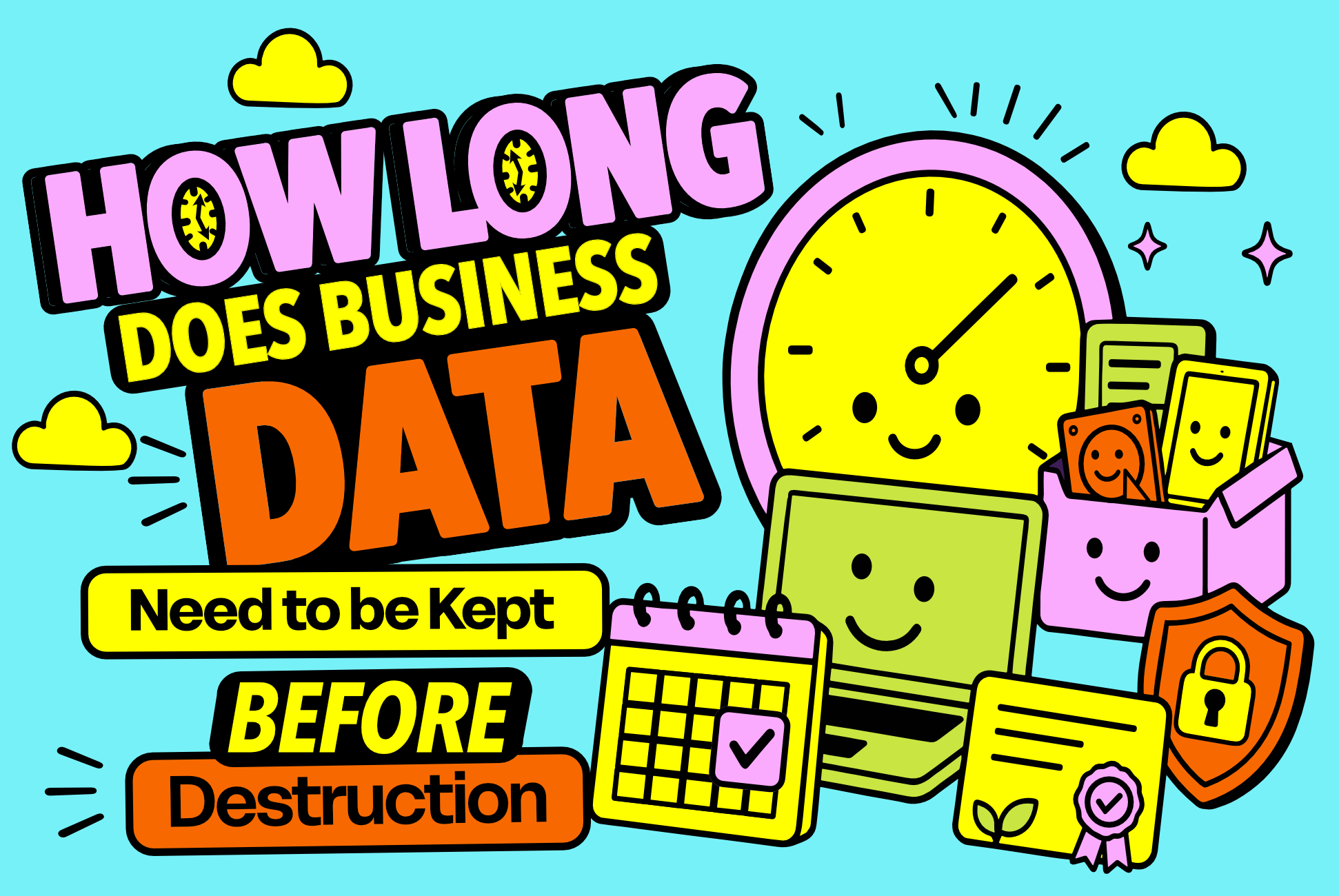 How Long Does Business Data Need to Be Kept Before Destruction?