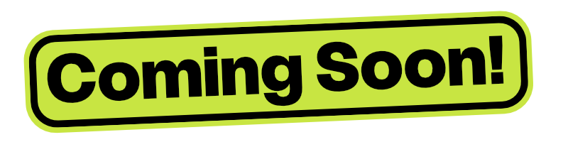 Green background with black text reading 'Coming Soon!'