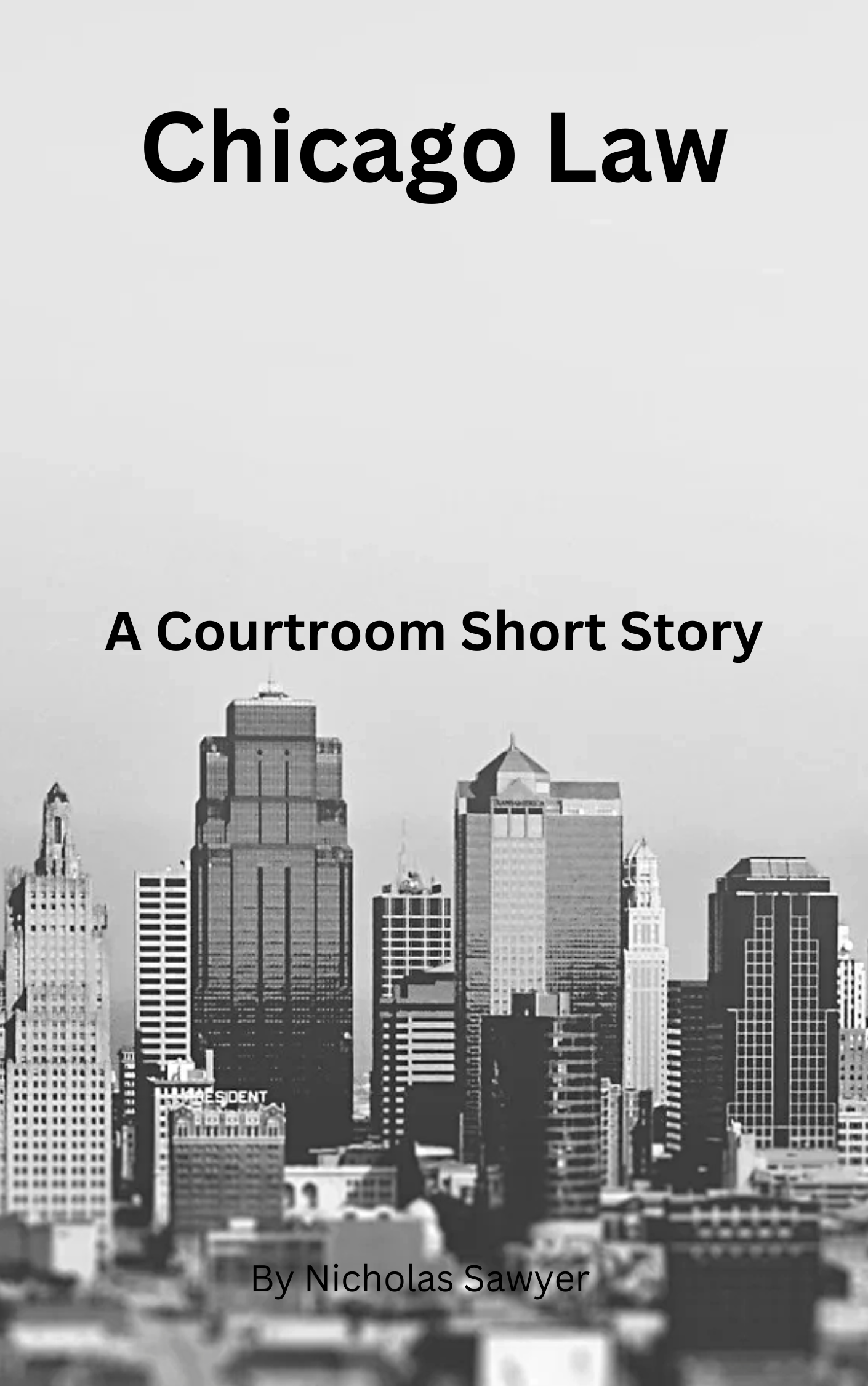 Chicago Law: A Courtroom Short Story
