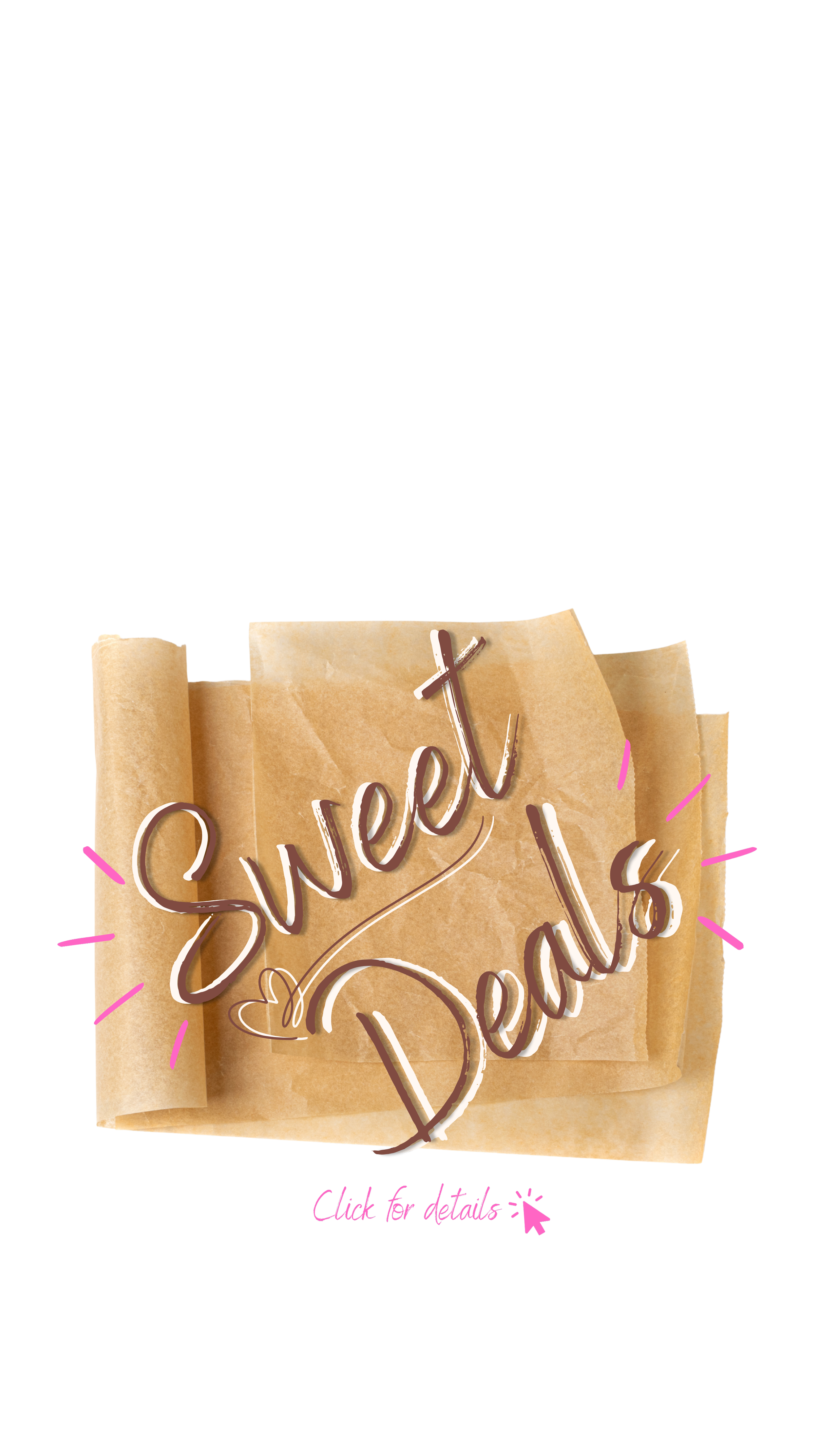 Sweet Deals click for details