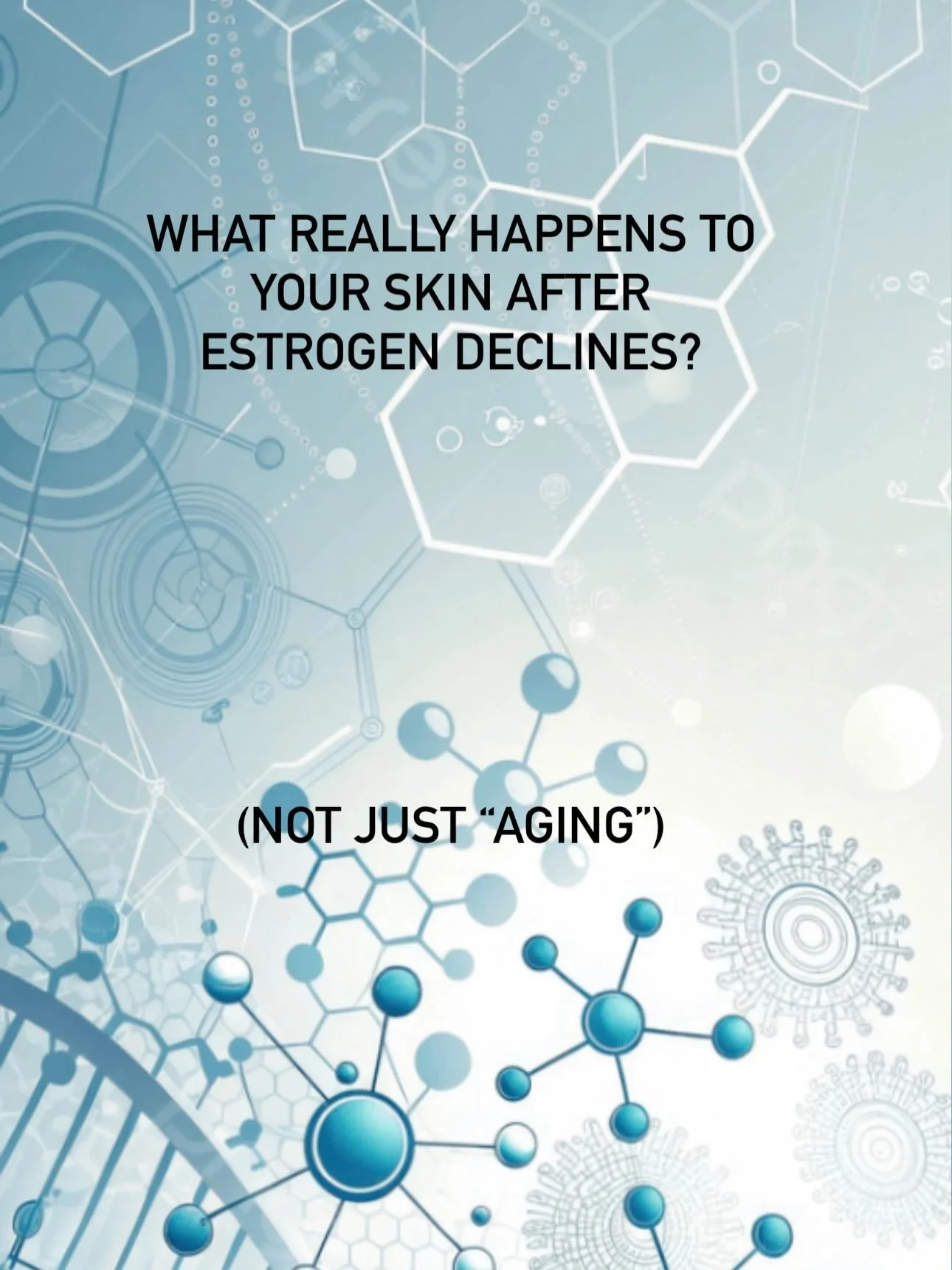 Estrogen decline changes skin structure &mdash; not just surface appearance.

Collagen loss, barrier compromise, and glycosaminoglycan reduction create a new biological environment.

Treating post-menopausal skin the same way we treated 40-year-old s