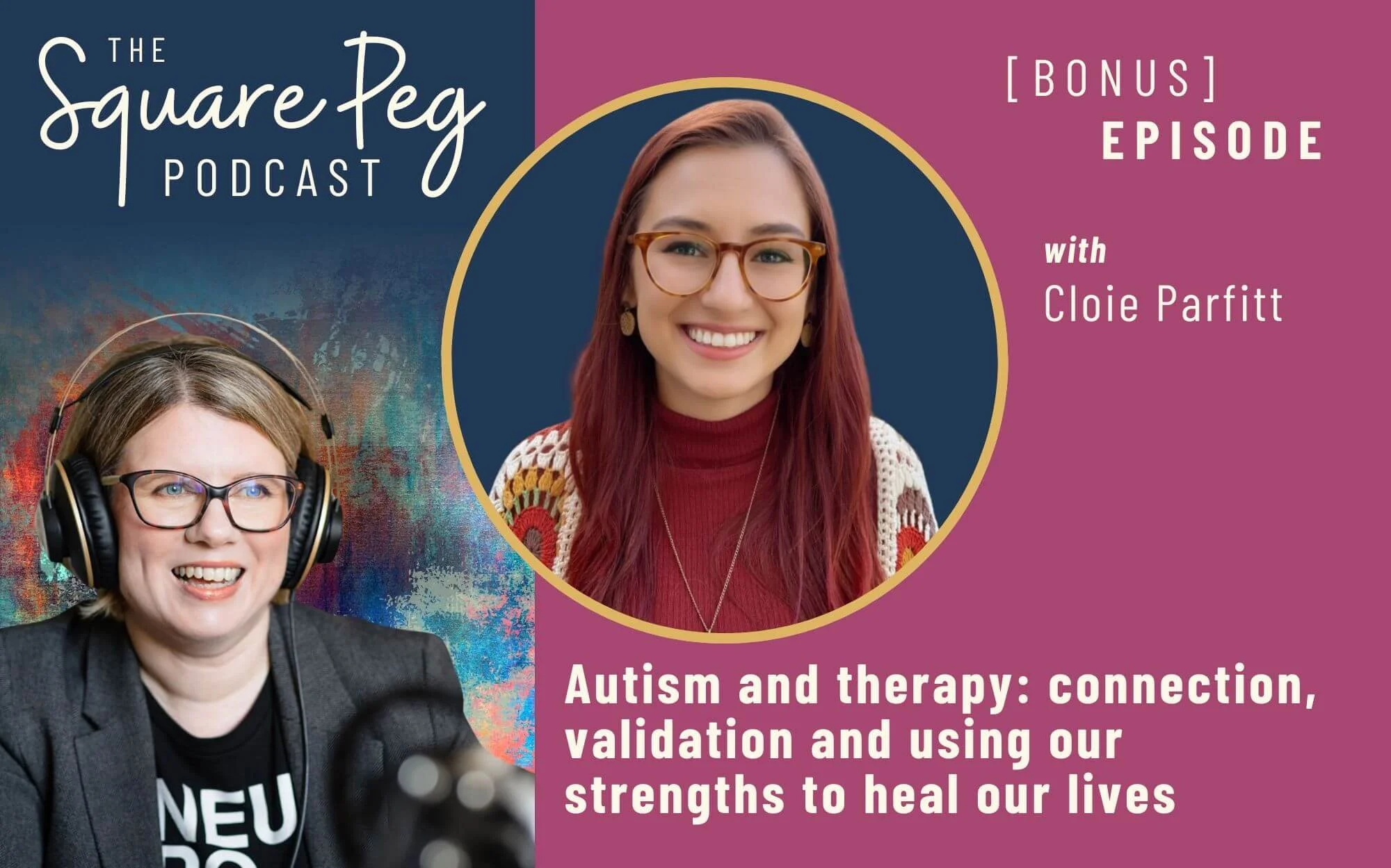 Square Peg Podcast - Autism and therapy: connection, validation and using our strengths to heal our lives