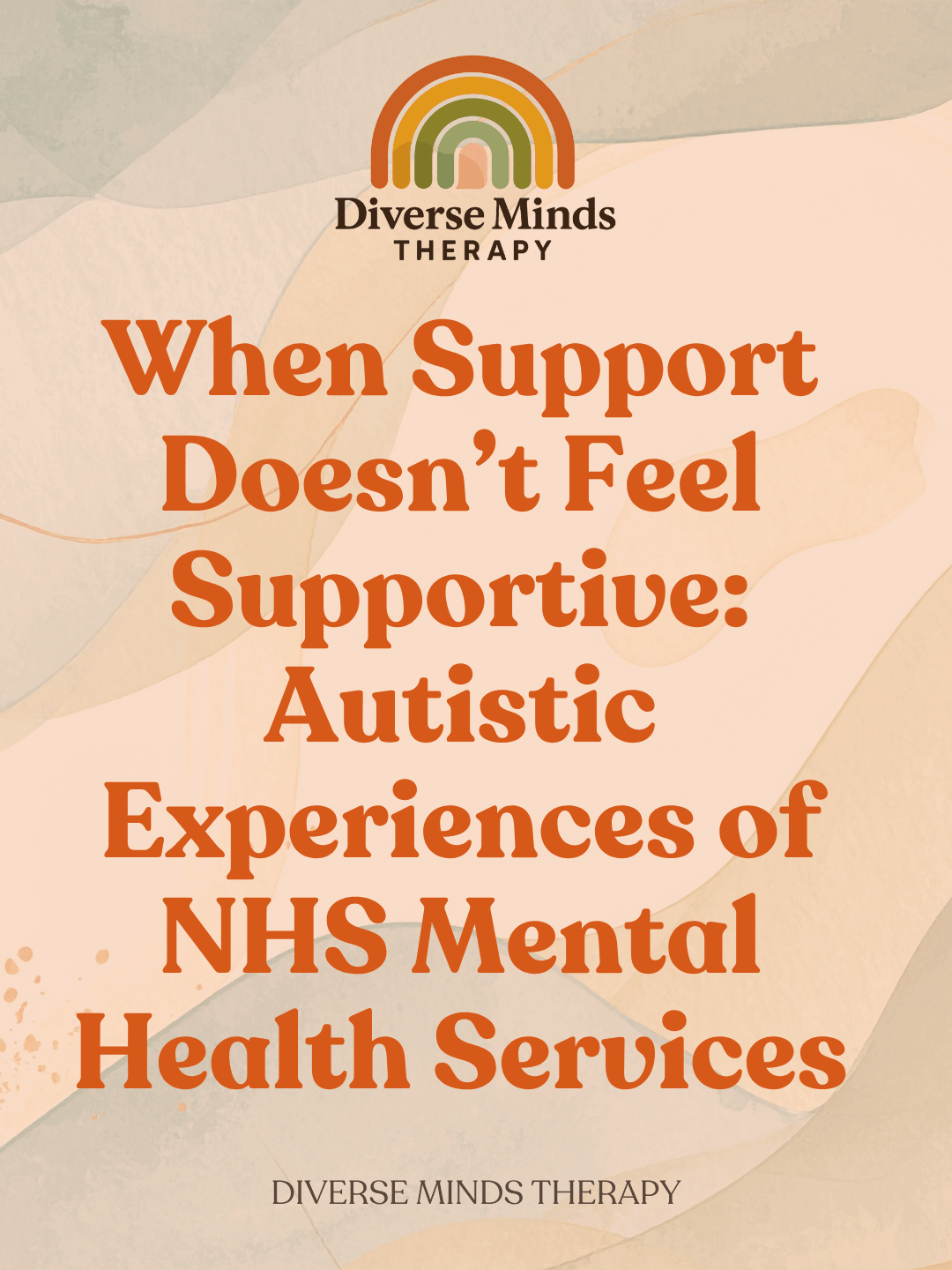 When Support Doesn’t Feel Supportive: Autistic Experiences of NHS Mental Health Services