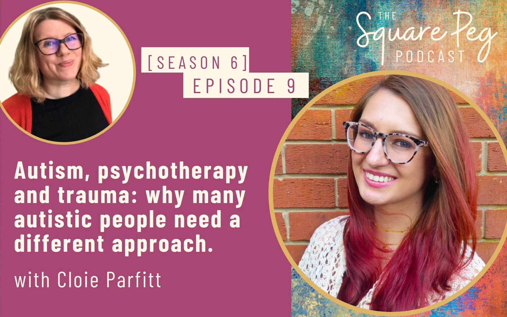 Square Peg Podcast: S6, Ep9: Autism, psychotherapy and trauma: why many autistic people need a different approach