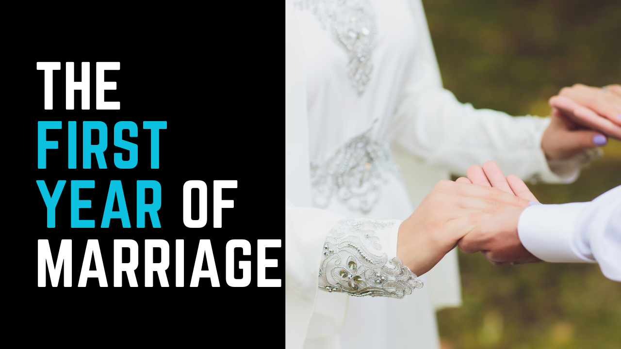 Ep 2 | The First Year of Marriage