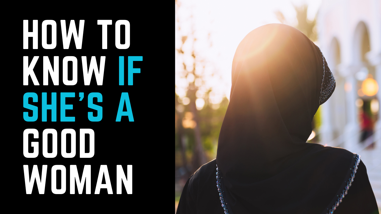 Ep 16 | How to Know if She's a Good Woman