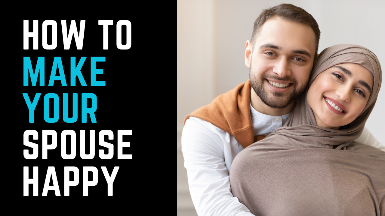 Ep 17 | How to Make Your Spouse Happy