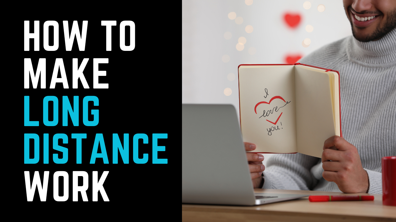Ep 19 | How to Make Long Distance Work