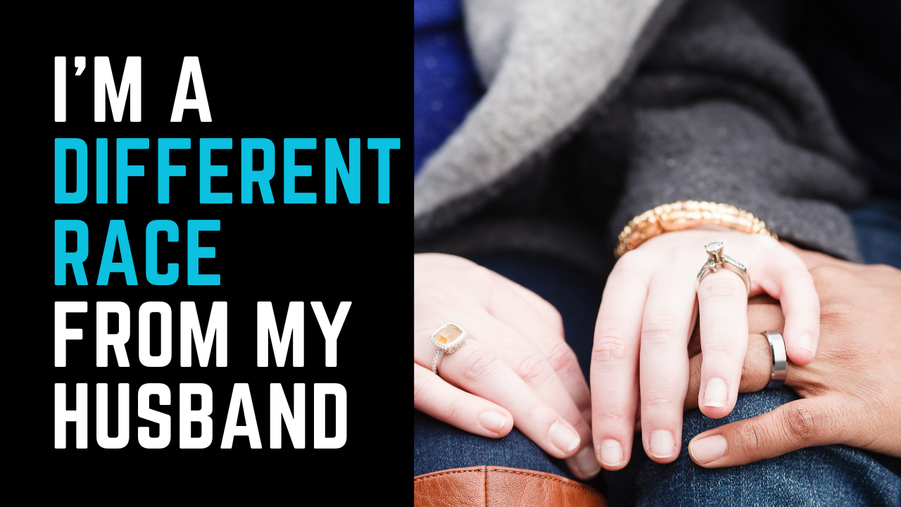 Ep 26 | "I am a different race from my husband."