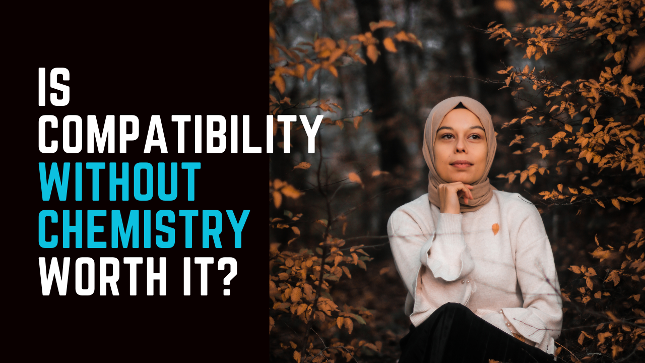 Ep 60 | Is it Better to Focus on Compatibility, Chemistry, or Both?