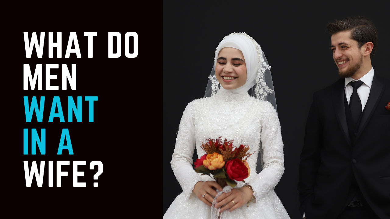 Ep 63 | The 3 Things that Men Look for In a Wife