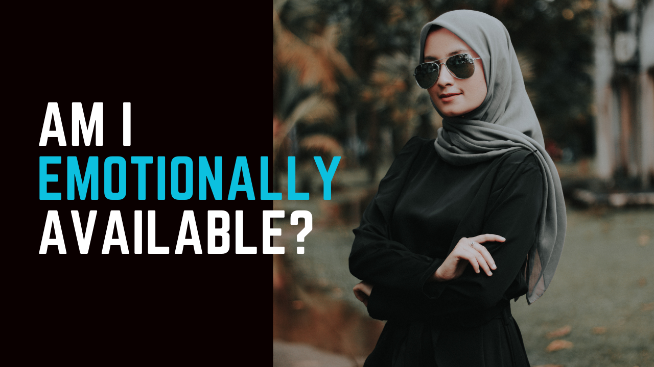 Ep 73 | Am I Emotionally Available (And What Do I Do if I'm Not)?