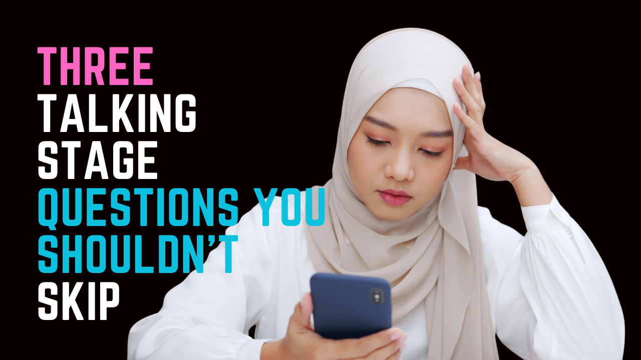 Ep 101 | 3 Talking Stage Questions That You Shouldn't Skip