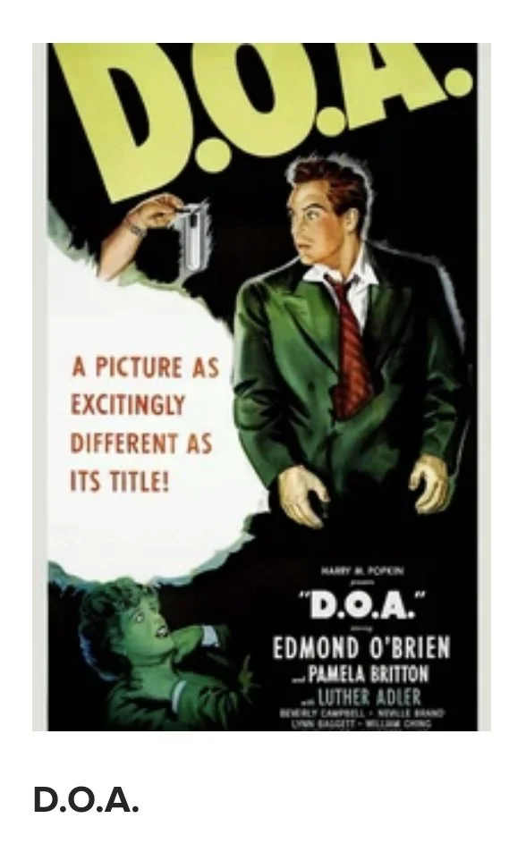 Noire classic, with a twist. D.O.A. (1949), produced by Brother Joseph H. Nadel of City Lodge no. 408