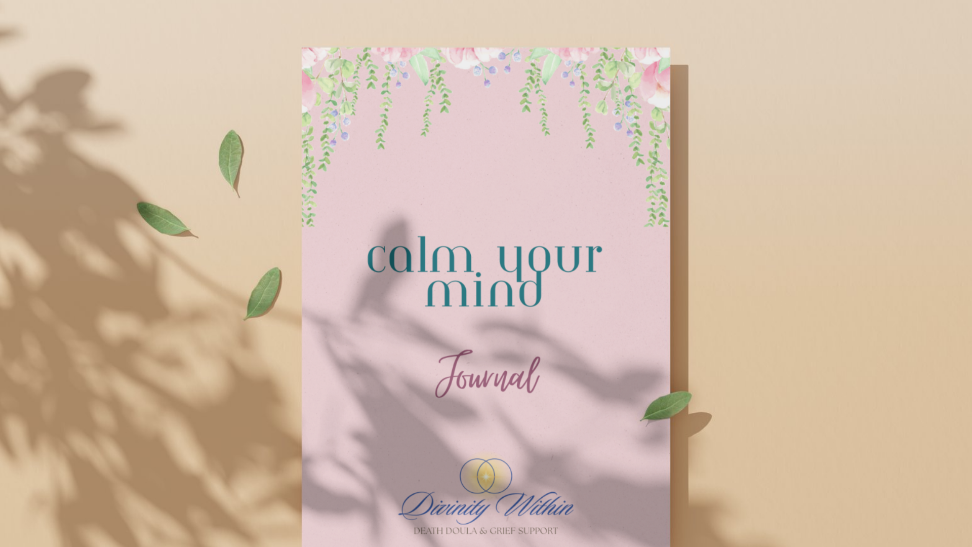 Divinity Within's free printable journal for those seeking calmness in their life called Calm Your Mind.
