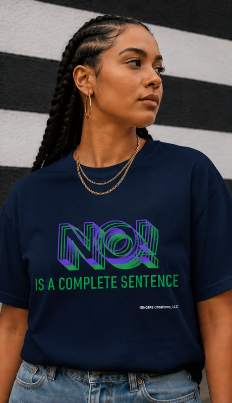 "NO! Is a complete sentence" T-Shirt