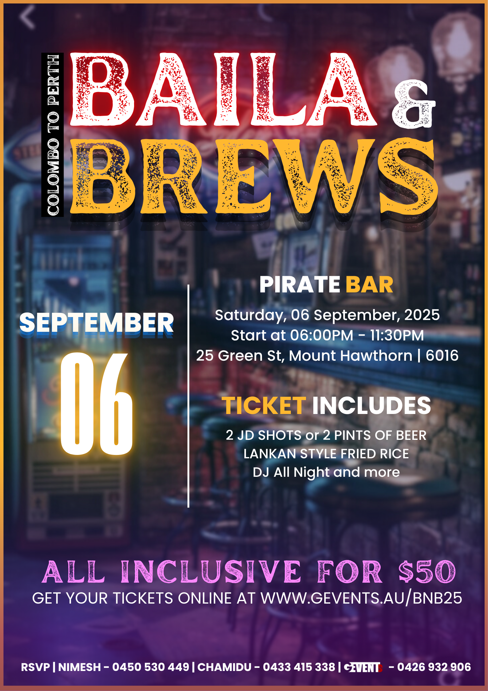 Event poster for Baila & Brews, a nightlife event at Pirate Bar on September 6, 2025, from 6:00 PM to 11:30 PM at 25 Green St, Mount Hawthorn. Ticket includes two JD shots or two pints of beer, Lankan style fried rice, and a DJ all night. All tickets are $50, available online.