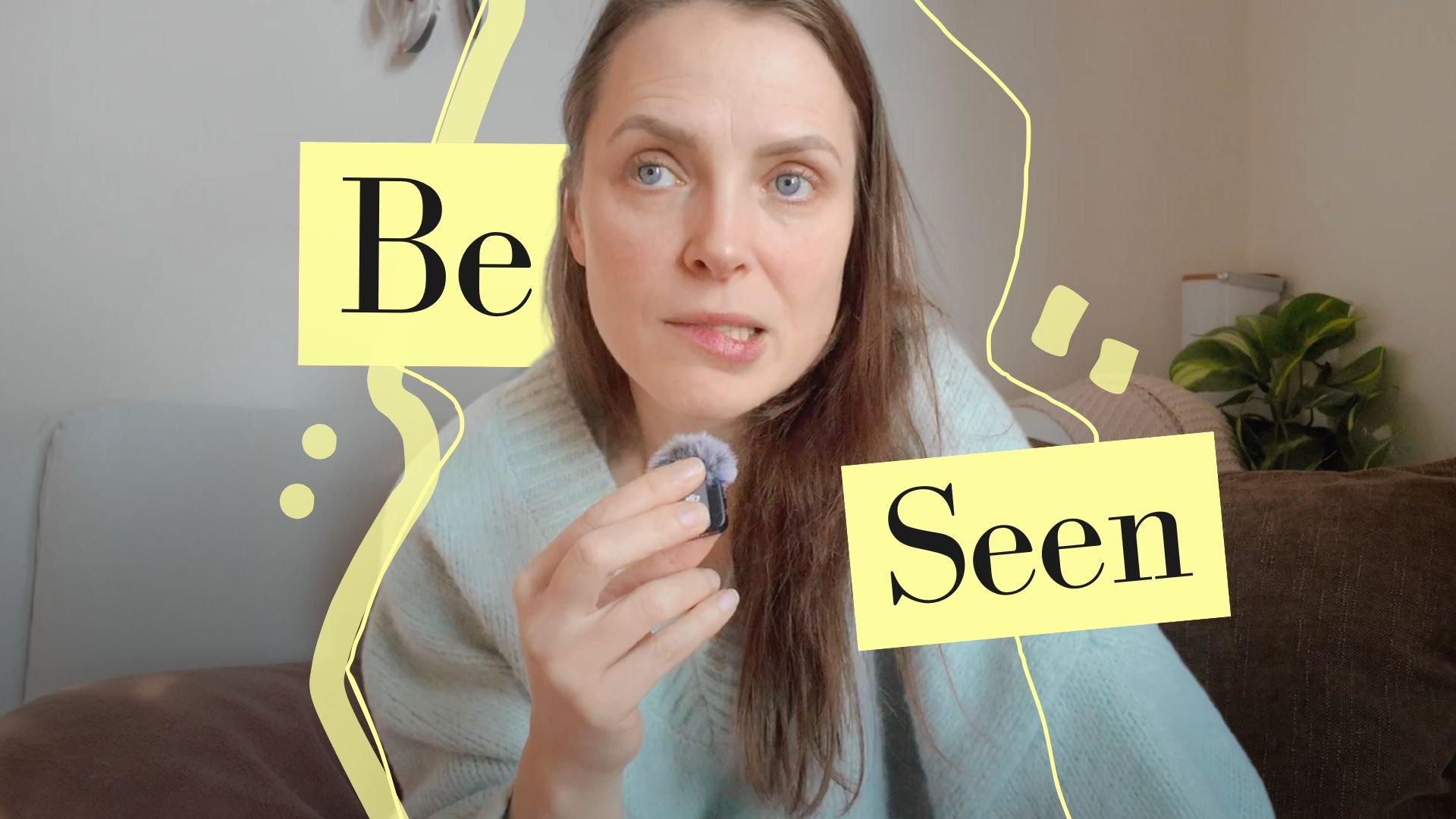 Be Seen: Unlock Your Power.