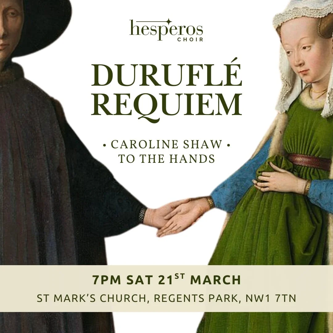 Duruflé: Requiem and Caroline Shaw: To the Hands