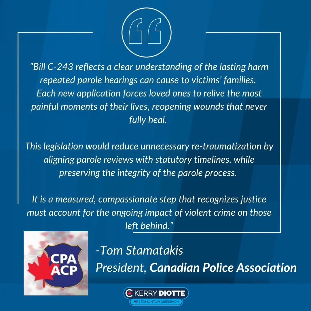 PROTECT LOVED ONES OF MURDER VICTIMS

Thank you to the Canadian Police Association for your ringing endorsement of my Private Member&rsquo;s Bill C-243. 

Bill C-243 has gained the support of police unions, victims advocates and support service centr