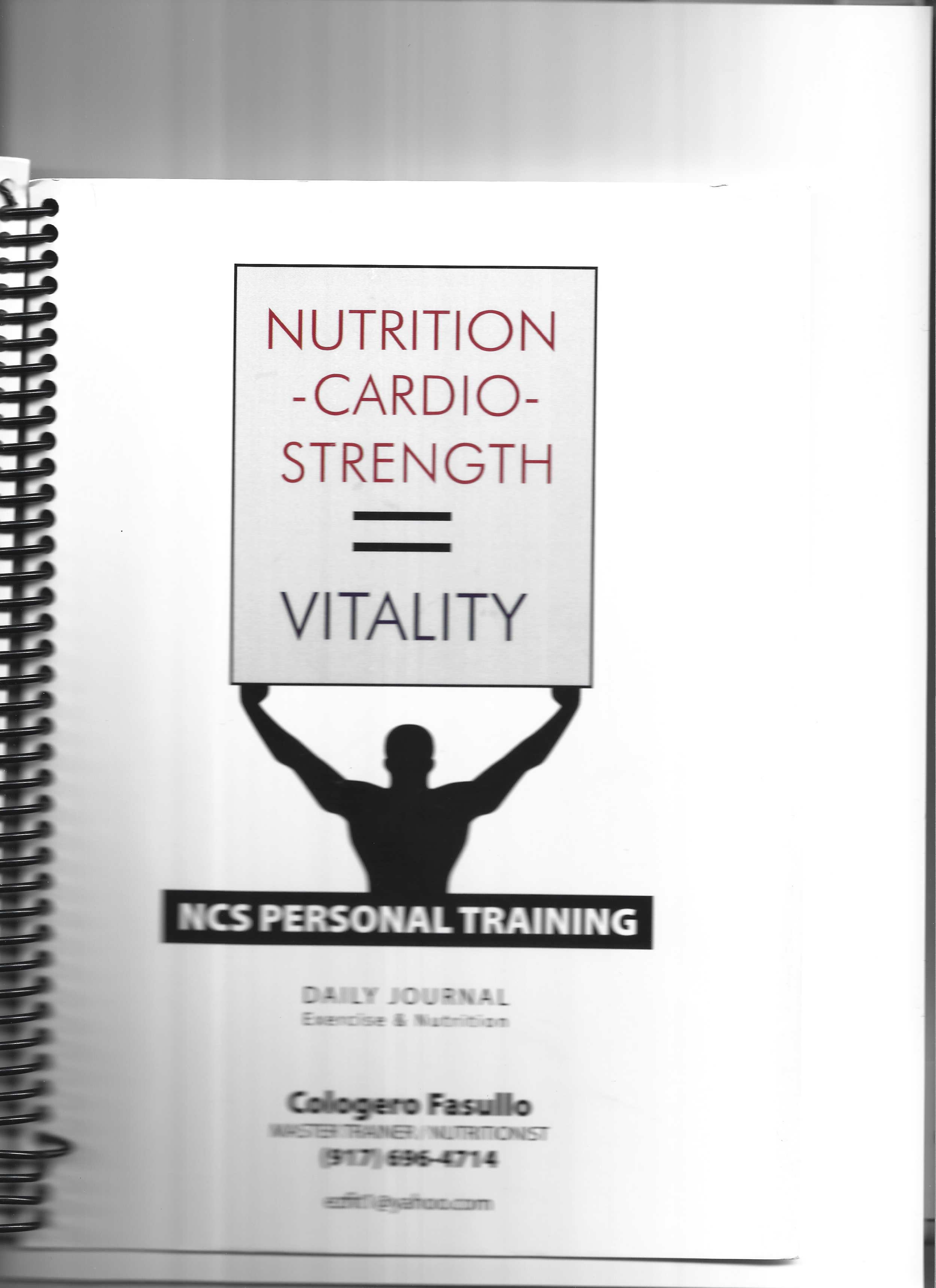 The cover of a daily journal for exercise and nutrition by Calogero Fasullo, titled 'Nutrition - Cardio - Strength = Vitality,' featuring a silhouette of a person holding a sign with the title, and labeled 'NCS Personal Training.'