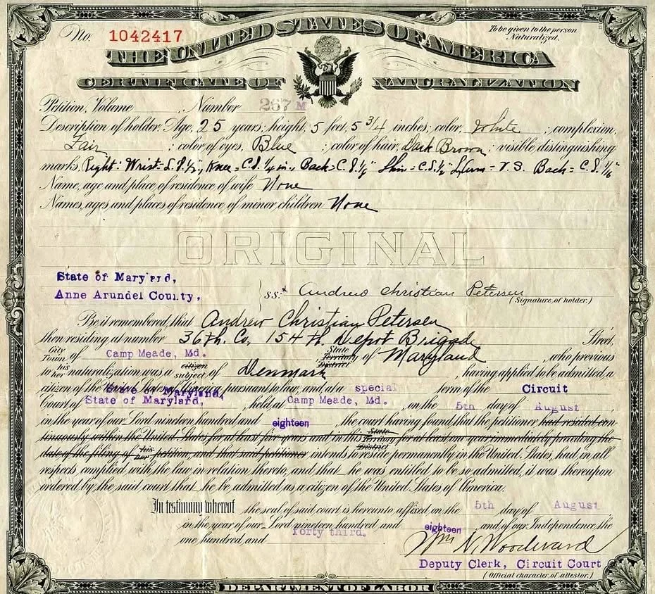 August 15th, 1918- Andrew Christian Petersen naturalized as a US Citizen at Fort Meade Maryland 