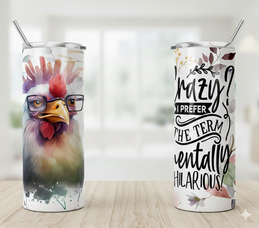 Mentally Hilarious Tumbler