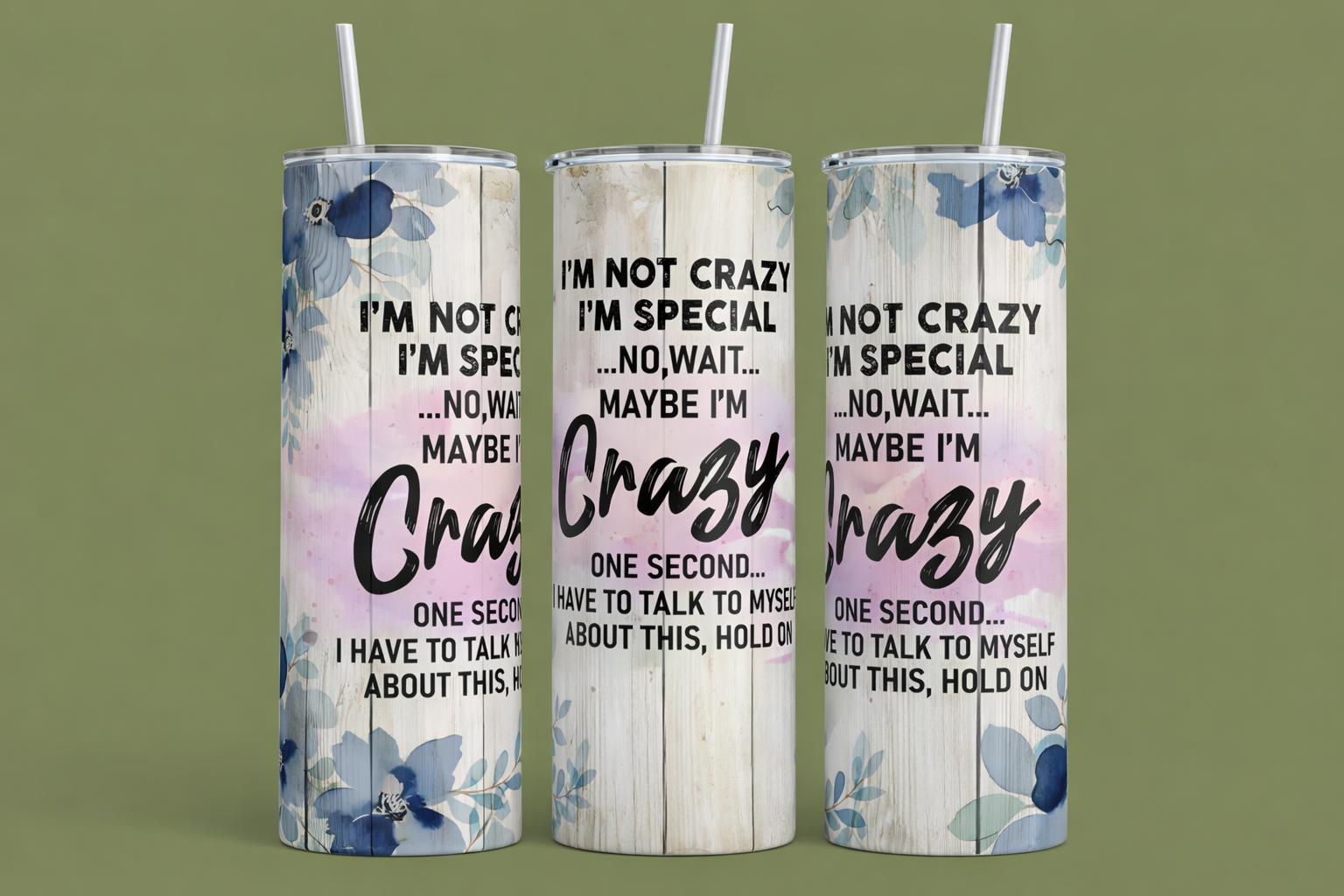 'Maybe I'm Crazy' 20 oz Tumbler