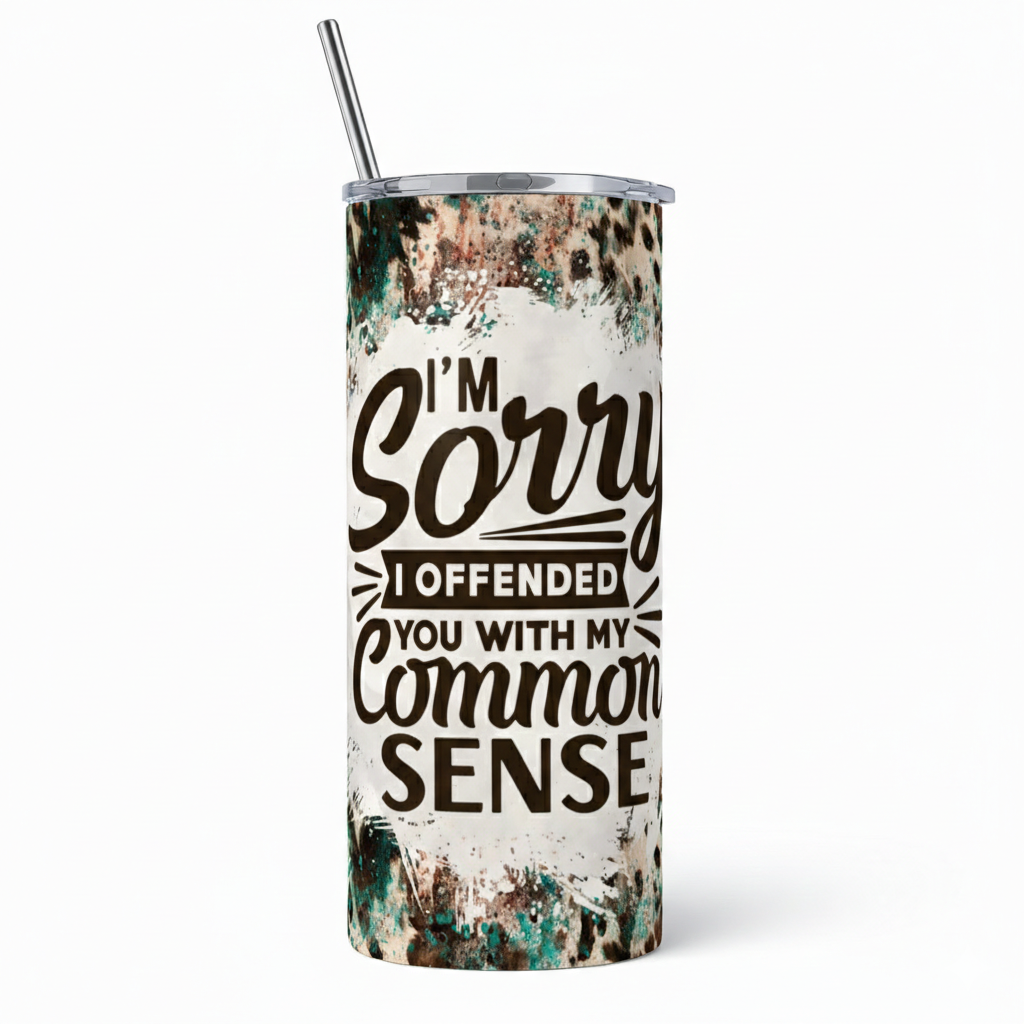 Common Sense Tumbler