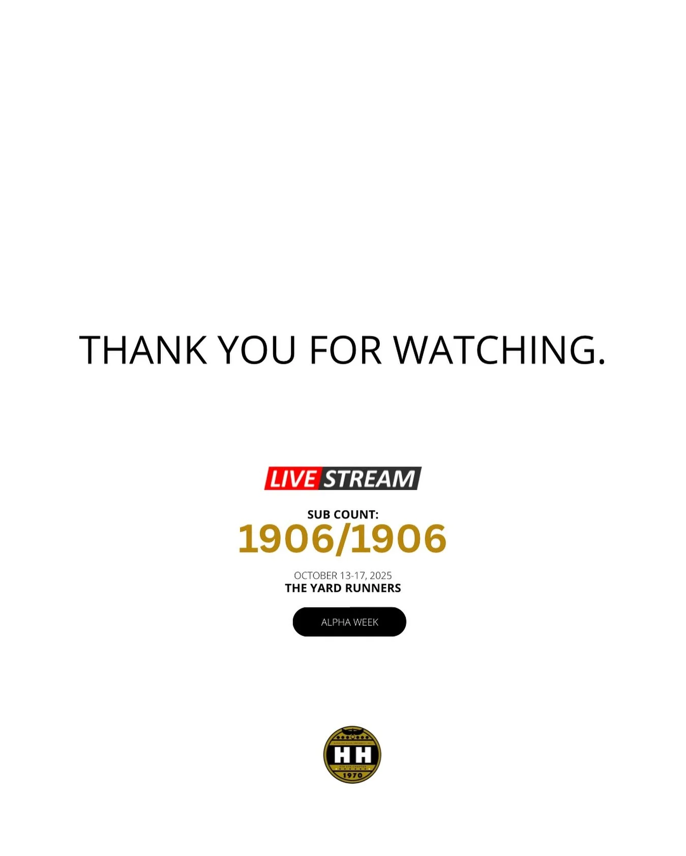 We appreciate y&rsquo;all for tuning in, coming out, and subbing to our Alpha week. From the events to the shows, everything was worth it. SUB GOAL ACCOMPLISHED👾!

Stay tuned for what&rsquo;s next! So much more in store 🤙🏽

#AlphaWeek #HHSubathon