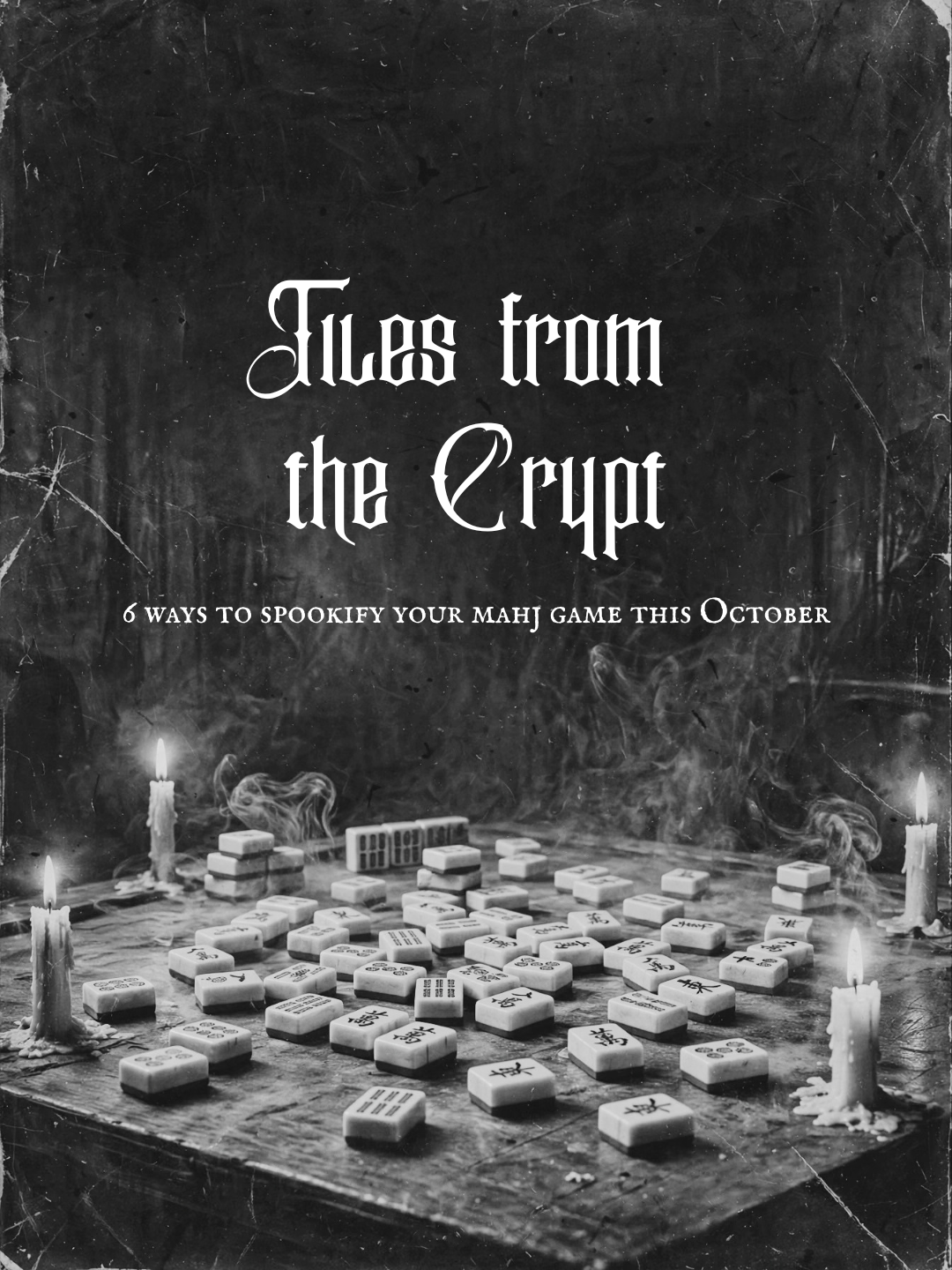 6 Spooky Ways to Haunt Your Mahjong Game This October