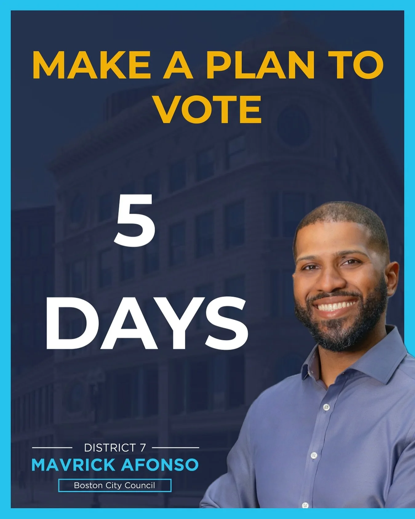 Election Day is in just five days and we’ve come so far together.
Vote for Mavrick Afonso on Tuesday, September 9th! Vote early today and tomorrow!
What’s your plan to vote?
Make your plan by finding your polling place at the link in