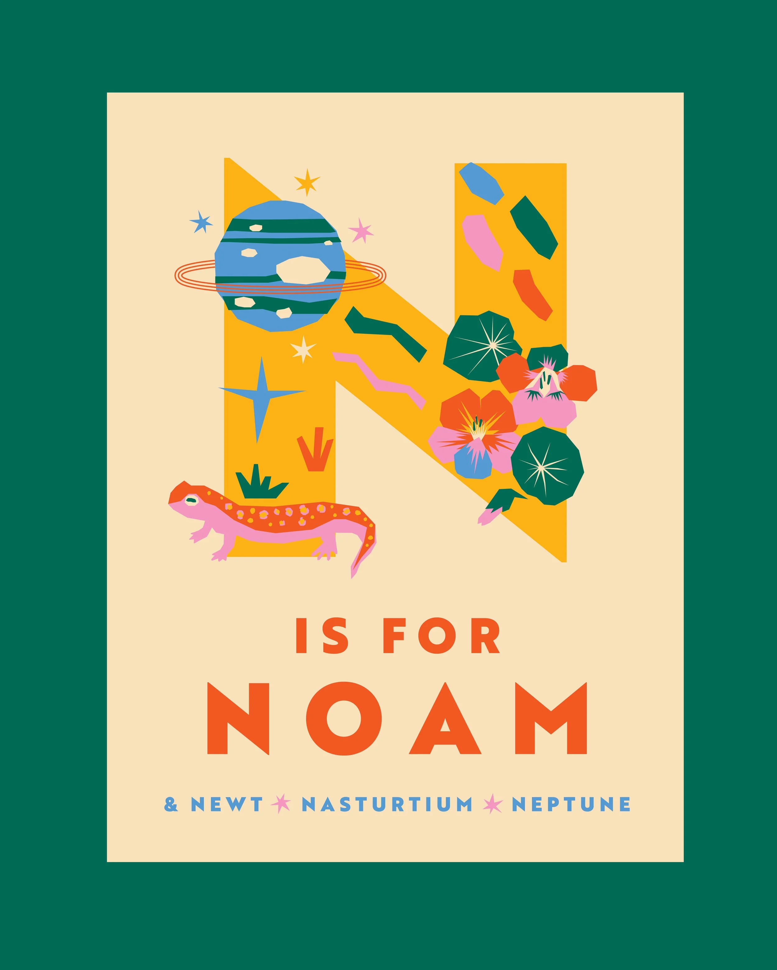 An illustrated alphabet card with the letter N decorated with planets, flowers, and a lizard, and text reading 'N is for NOAM and '& Newt Nasturtium Neptune'.
