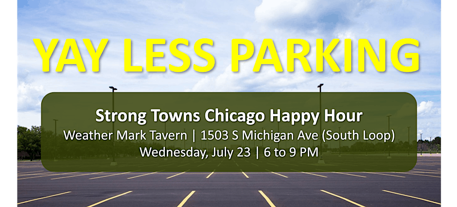 Strong Towns Chicago Happy Hour