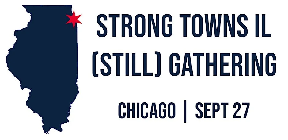 Strong Towns Illinois (STILL) Statewide Gathering