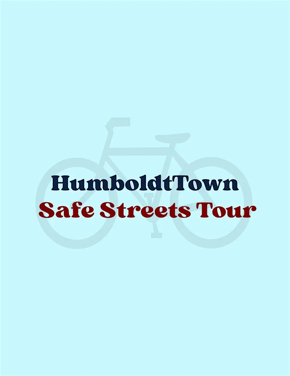 HumboldtTown Safe Streets Bike Ride! (Third Party Event)