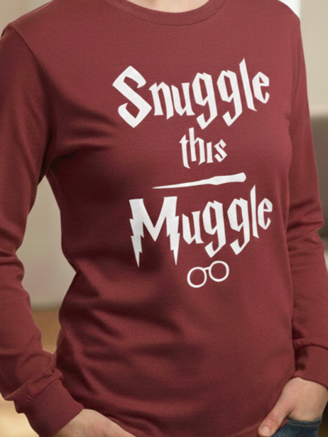 Snuggle This Muggle Long Sleeve Shirt